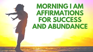 Morning AFFIRMATIONS for SUCCESS and Abundance | 21 Day Challenge
