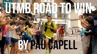 UTMB Road to Win by Pau Capell