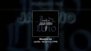 Monstre-toi - Jad Wio (Monstre-toi 1995)