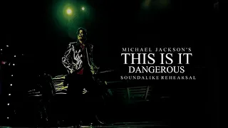 "DANGEROUS" - This Is It - Soundalike Live Rehearsal - Michael Jackson