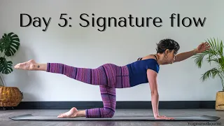 Day 5: Signature flow - foundations | whole body yoga | build strength & flexibility | 45min