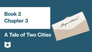 A Tale of Two Cities by Charles Dickens | Book 2, Chapter 3