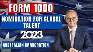 Form 1000 - Nomination for Global Talent: Requirements, Process, and Cost - Australian Immigration