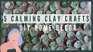 5 Calming Home Decor Crafts with Clay! | DIY Danie