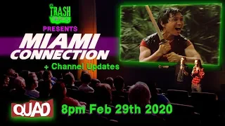 MIAMI CONNECTION SCREENING and Channel Updates