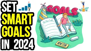 How to Set SMART GOALS and Achieve Them (2024)