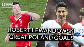 ROBERT LEWANDOWSKI: GREAT POLAND GOALS