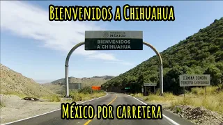 Bienvenidos a Chihuahua | México por carretera | T1E11