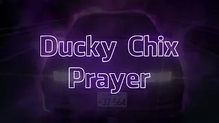 Ducky Chix - Prayer (Visualizer + Lyrics)