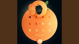 Hebele Hubulu (Zuma Diyonis Remix)