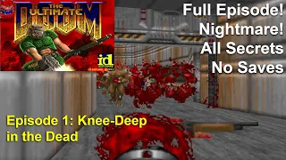 Doom Episode 1 Knee Deep in the Dead (Nightmare! 100% secrets Movie)