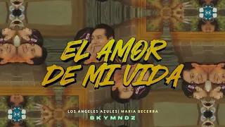 El Amor De Mi Vida - Los Angeles Azules & Maria Becerra | SKYMNDZ Remix