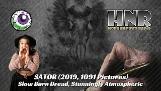SATOR (2019, 1091 Pictures) Review - Slow Burn Dread, Stunningly Atmospheric