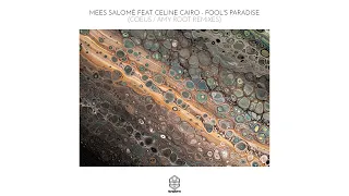 Mees Salomé - Fool’s Paradise ft. Celine Cairo (Coeus Remix)