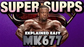 MK677 | SUPER SUPPLEMENTS EXPLAINED EASY #mk677 #supersupplements