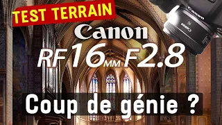 Test Canon RF 16mm f2.8 : JAMAIS vu ÇA