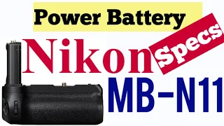 Nikon mb-n11 power battery specs | Nikon mb n11 battery | Nikon news