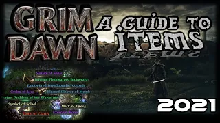 Grim Dawn - A Guide to Items - 2022