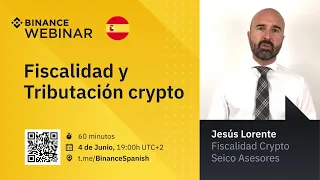 Webinar Fiscalidad y Tributación crypto - Binance Spanish