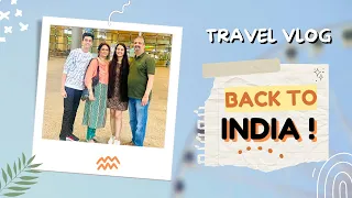 Journey from Russia to India🇷🇺🛫🇮🇳| I’m back in Mumbai😍