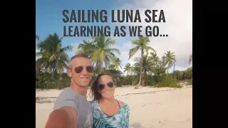 Learning As We Go... | Sailing Luna Sea | S2 E10 | Bad Weather | High Winds | Exuma Ba