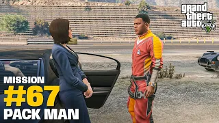 GTA 5 - Mission 67 🥶🥶 | Pack Man | Playing Gta 5 in 2024 |