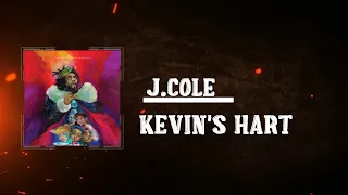 J.cole  -  Kevin's Hart (Lyrics)