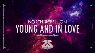 North Rebellion - Young And In Love | Above The 150 Paradise (Debut Album)