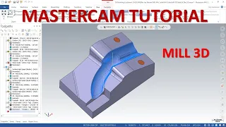 MasterCAM 2021 Tutorial #102 | How to creater Mill 3D Toolpath Mold & Die