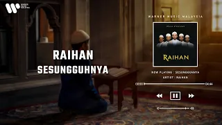 Raihan - Sesungguhnya (Lirik Video)