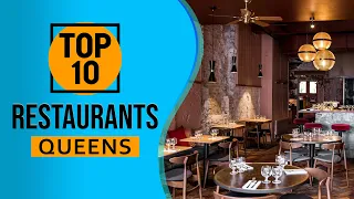 Top 10 Best Restaurants in Queens, New York