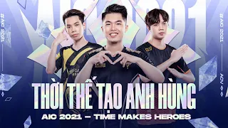 THỜI THẾ TẠO ANH HÙNG | TEASER CHÍNH THỨC AIC 2021