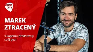 MAREK ZTRACENÝ S KAPELOU PŘEDSTAVUJE SVŮJ GEAR