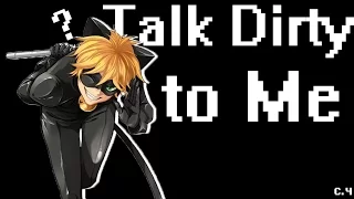 Miraculous LadyBug-Talk Dirty to Me