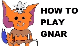 A Glorious Guide on How to Play Gnar