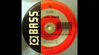 Leta Davis - You'll Never Get To Heaven (Club Mix)