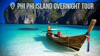 Phi Phi island overnight tour package 2 Days 1 Night | Phuket | Thailand | Price | Review