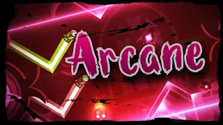 AMAZING XL LEVEL!!! | Arcane by qMystic 100% (Insane Demon) | Geometry Dash
