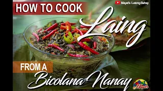 LEARN HOW TO COOK LAING FROM AN AUTHENTIC BICOLANA (DRIED TARO LEAVES) | VLOG #7