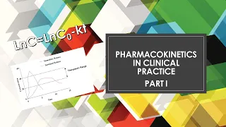 Pharmacokinetics in Clinical Practice (1. Basic Concepts and Clinical Relevance)