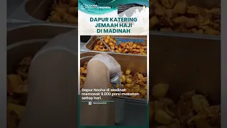 Dapur Katering Nooha: Tiap Hari Masak 9.000 Porsi untuk Jemaah Haji Indonesia