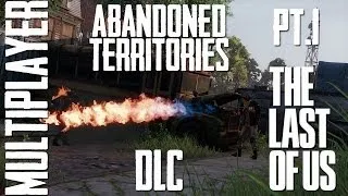 The Last of Us DLC "Abandoned Territories" - Multiplayer pt1