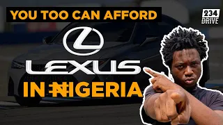 The Price of every Lexus Car in Nigeria | 1 - 100 Million Naira