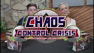 Buddyfight Unboxing Special: X-BT02 "Chaos Control Crisis" (ft. voices of Paruko and Wisdom)