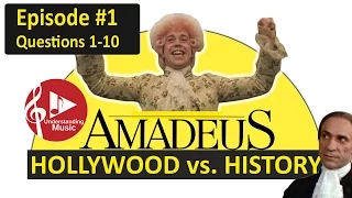 Amadeus:  Hollywood vs. History - Episode #01