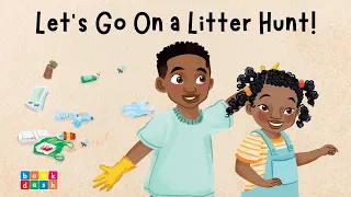 Kids Books Read Aloud ~ 'Let's Go On A Litter Hunt!'