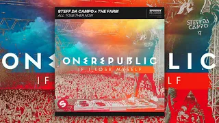 OneRepublic vs. Steff Da Campo & The Farm - If I lose Myself All Together Now (Mickey Mashup)