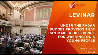 LEVinar: Under the Radar Budget Provisos that Can Make a Difference for Washington’s Young People