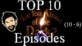 Top 10 ARE YOU AFRAID OF THE DARK Episodes - PART 1 (10 - 6) - MegaMat