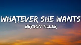 Bryson Tiller - Whatever She Wants (Lyrics)